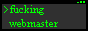 fucking webmaster